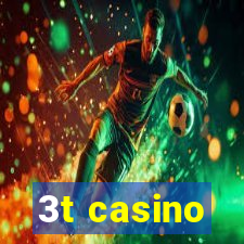 3t casino